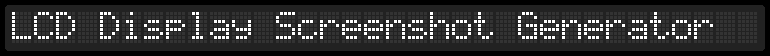 LCD Display Screenshot Generator